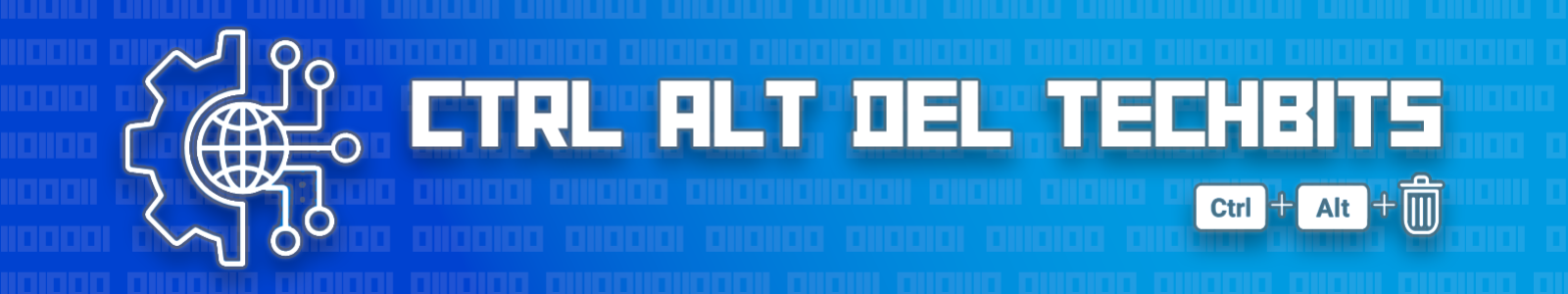 Control Alt Delete Tech Bits